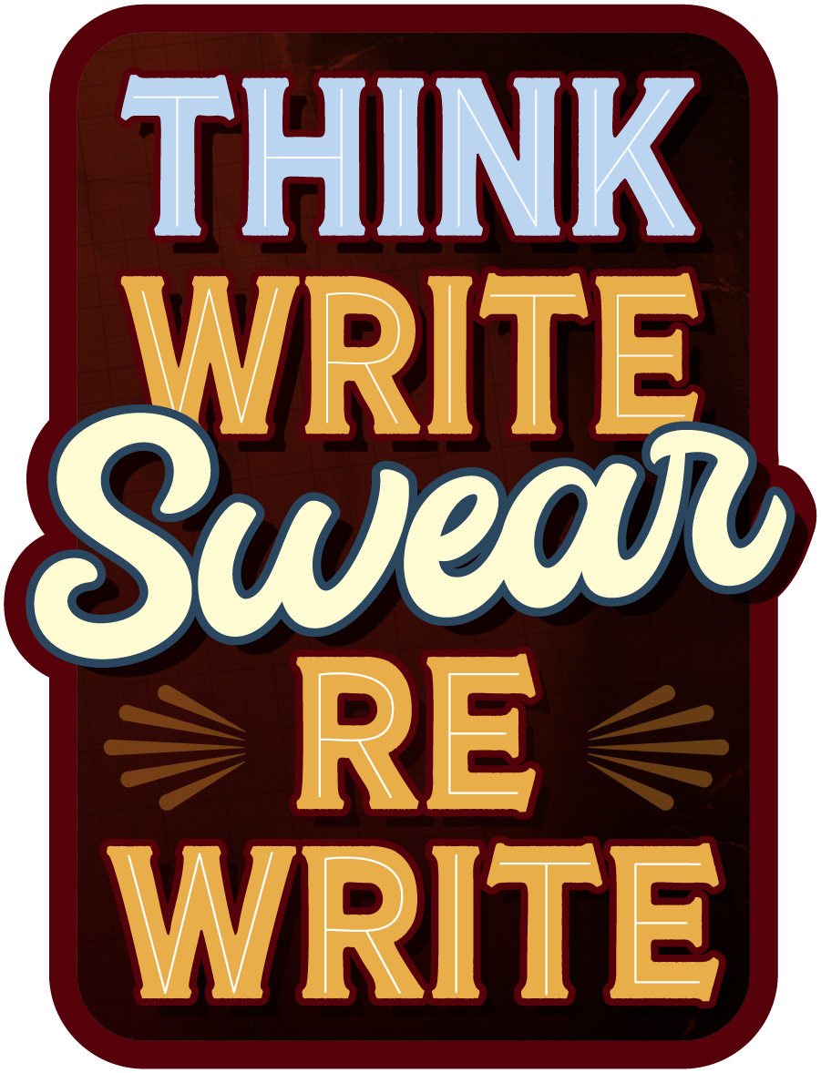 Think Write Fix Think Write Swear Rewrite Sticker – Blood, Sweat, Tears & Coffee